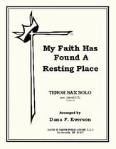 My Faith Has Found a Resting Place Tenor Sax Solo with Piano cover